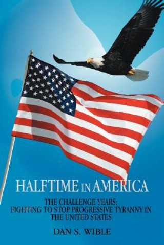 Książka Halftime in America Dan S Wible