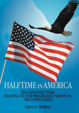 Książka Halftime in America Dan S Wible