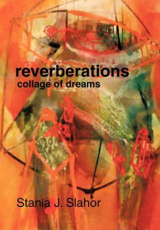 Livre reverberations Stania J Slahor