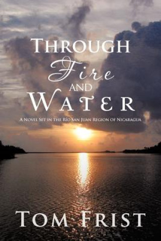 Buch Through Fire and Water Tom Frist