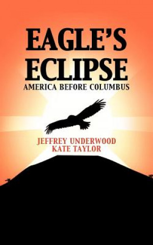 Kniha Eagle's Eclipse Kate Taylor