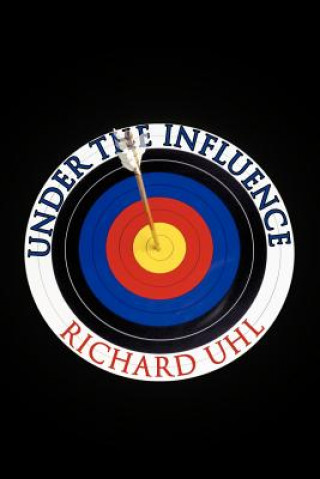 Carte Under the Influence Richard Uhl