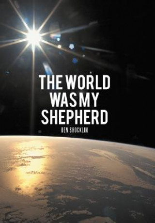 Buch World Was My Shepherd Ben Shocklin