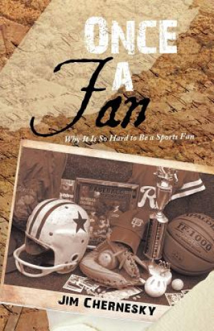 Book Once a Fan Jim Chernesky