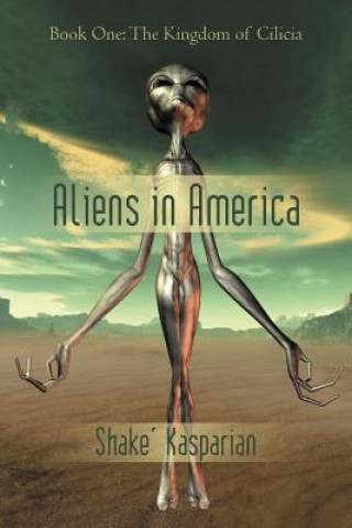 Kniha Aliens in America Shake' Kasparian