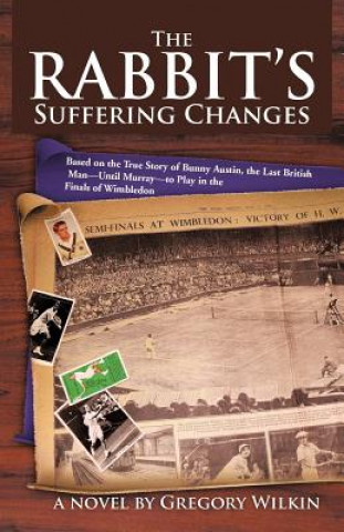 Buch Rabbit's Suffering Changes Gregory Wilkin