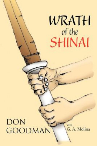 Книга Wrath of the Shinai Don Goodman