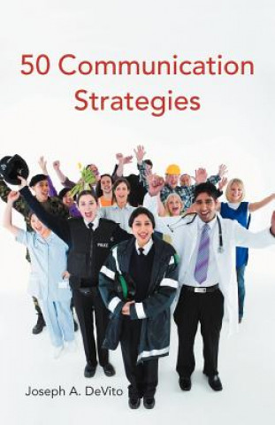 Kniha 50 Communication Strategies Joseph A (Hunter College of the City University of New York) DeVito