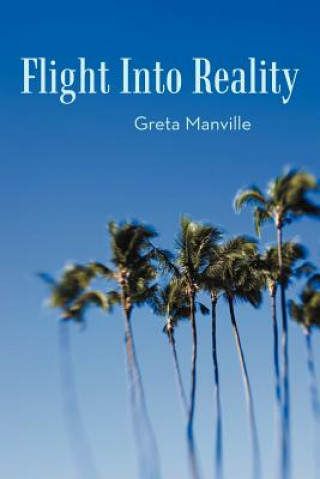 Книга Flight Into Reality Greta Manville