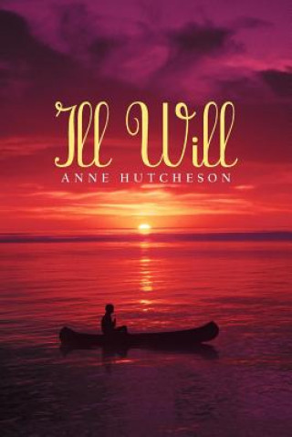 Libro Ill Will Anne Hutcheson