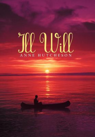 Libro Ill Will Anne Hutcheson