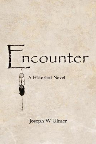 Knjiga Encounter Joseph W Ulmer