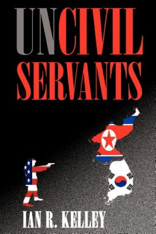 Libro Uncivil Servants Ian R Kelley
