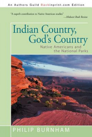 Knjiga Indian Country, God's Country Philip Burnham