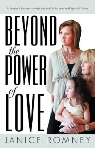 Könyv Beyond the Power of Love Janice Romney