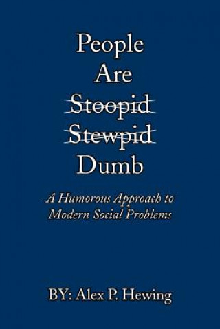 Livre People Are Dumb Alex P Hewing