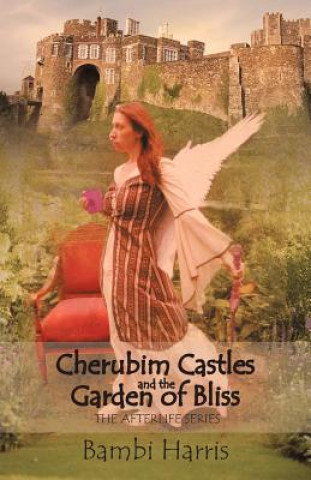 Kniha Cherubim Castles and the Garden of Bliss Bambi Harris