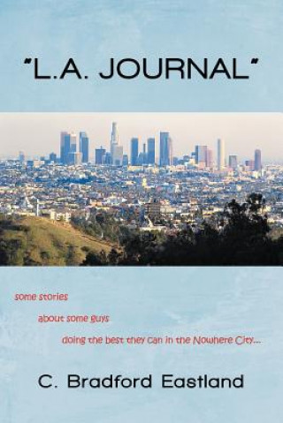 Kniha L.A. Journal C Bradford Eastland