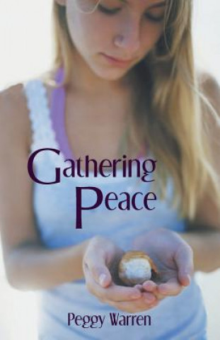 Libro Gathering Peace Peggy Warren