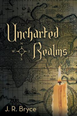 Kniha Uncharted Realms J R Bryce