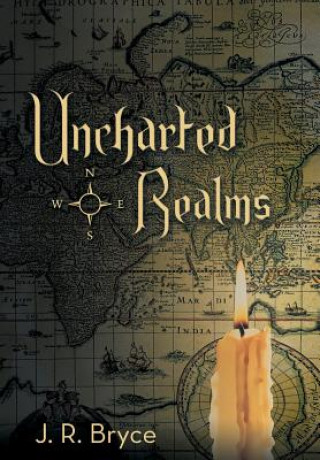 Kniha Uncharted Realms J R Bryce