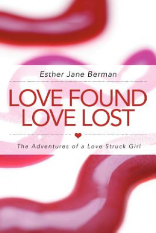 Knjiga Love Found Love Lost Esther Jane Berman