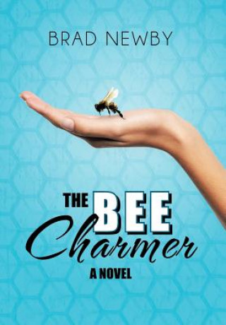 Book Bee Charmer Brad Newby