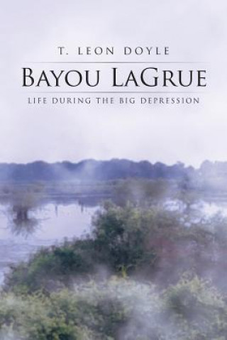 Kniha Bayou Lagrue T Leon Doyle