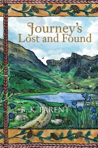 Carte Journey's Lost and Found B K Parent