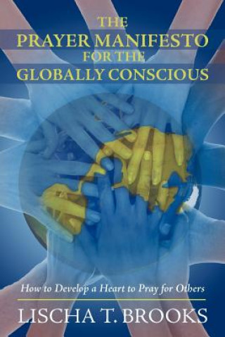 Βιβλίο Prayer Manifesto for the Globally Conscious Lischa T Brooks