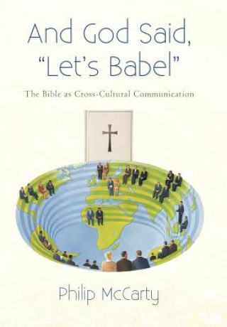 Carte And God Said, Let's Babel Philip McCarty