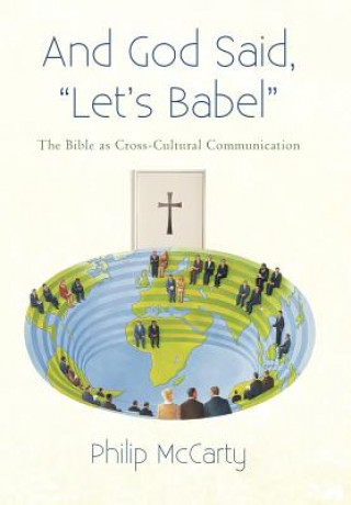 Kniha And God Said, Let's Babel Philip McCarty