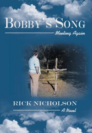 Book Bobby's Song Rick Nicholson