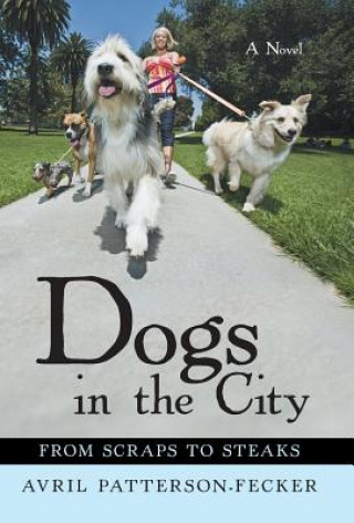Kniha Dogs in the City Avril Patterson-Fecker