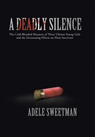 Kniha Deadly Silence Adele Sweetman