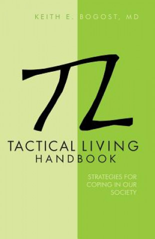 Książka Tactical Living Handbook Keith E Bogost MD