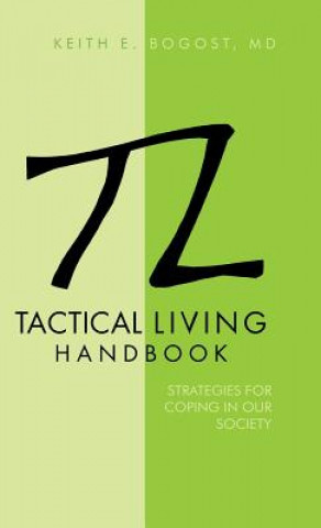 Knjiga Tactical Living Handbook Keith E Bogost MD