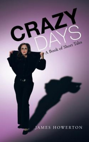 Book Crazy Days James Howerton