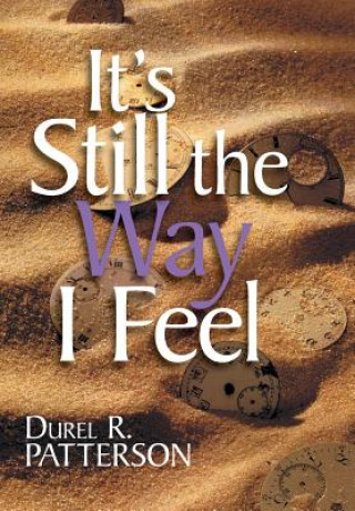 Livre It's Still the Way I Feel Durel R Patterson