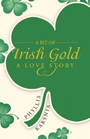 Książka Bit of Irish Gold Phyllis Karsnia