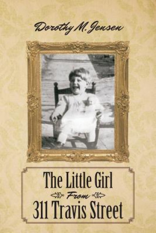 Carte Little Girl from 311 Travis Street Dorothy M Jensen