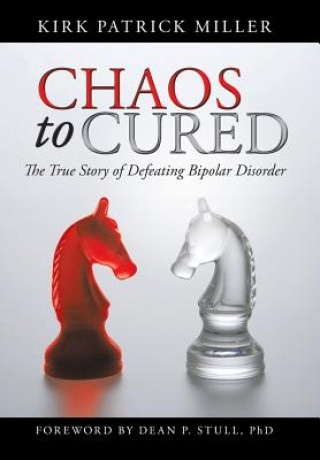 Libro Chaos to Cured Kirk Patrick Miller