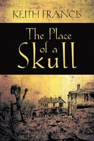 Carte Place of a Skull Keith Francis