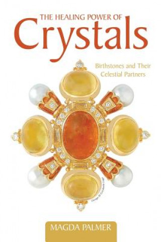 Kniha Healing Power of Crystals Magda Palmer