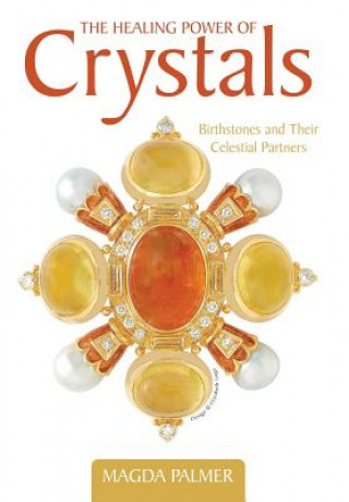 Kniha Healing Power of Crystals Magda Palmer