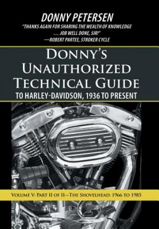 Książka Donny's Unauthorized Technical Guide to Harley-Davidson, 1936 to Present Donny Petersen