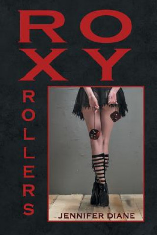 Buch Roxy Rollers Jennifer Diane