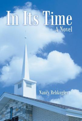 Книга In Its Time Nancy Rehkugler