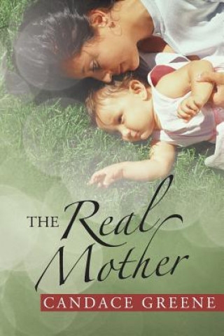 Книга Real Mother Candace Greene