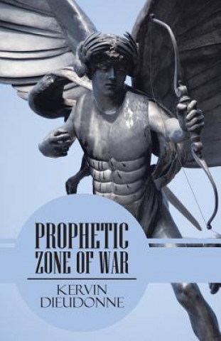 Könyv Prophetic Zone of War Kervin Dieudonne